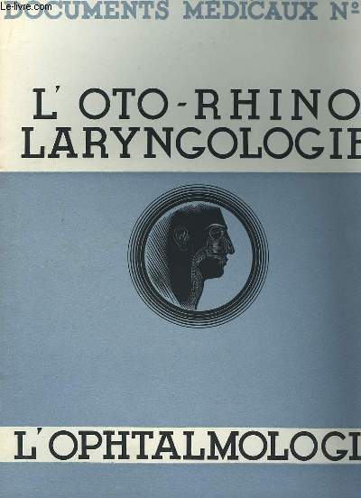 Documents Mdicaux N16 : L'Oto-Rhino Laryngologie.