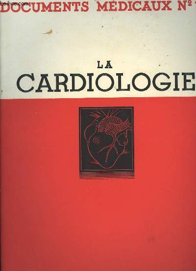 Documents Mdicaux N10 : La Cardiologie
