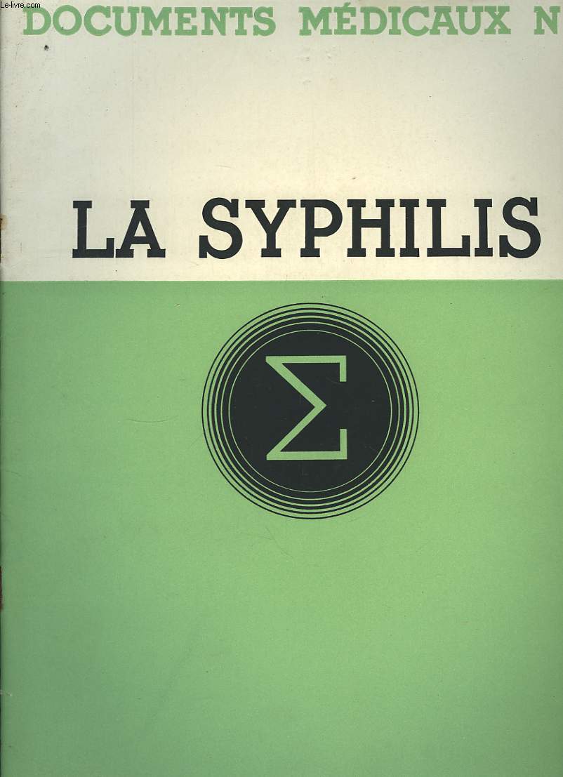 Documents Mdicaux N9 : La Syphilis.