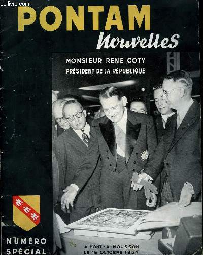 Pontam Nouvelles, numro spcial. Mr Ren Coty, Prsident de la Rpublique.