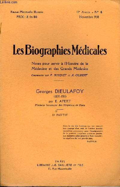 Les Biographies Mdicales. N8, 12me anne : Georges Dieulafoy (1839 - 1911), par E. Apert. IIme partie.