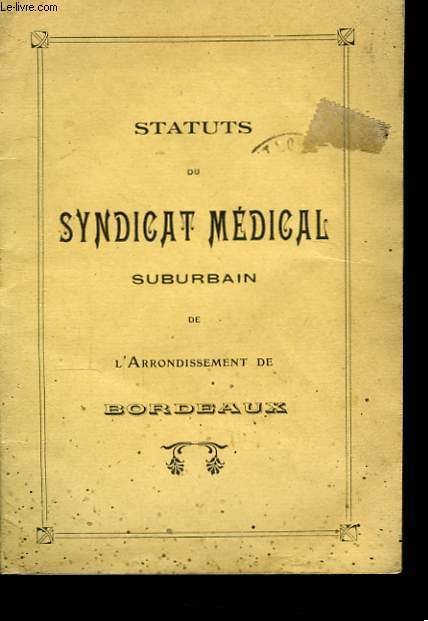 Statuts du Syndicat Mdical Suburbain, de l'arrondissement de Bordeaux.