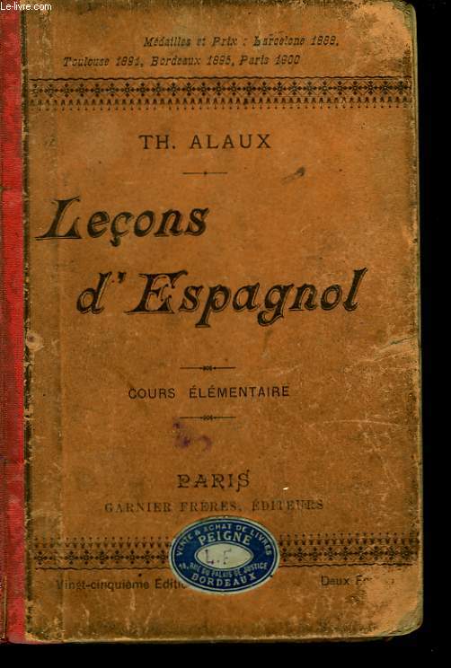 Leons d'Espagnol. 1re partie : Cours lmentaire.