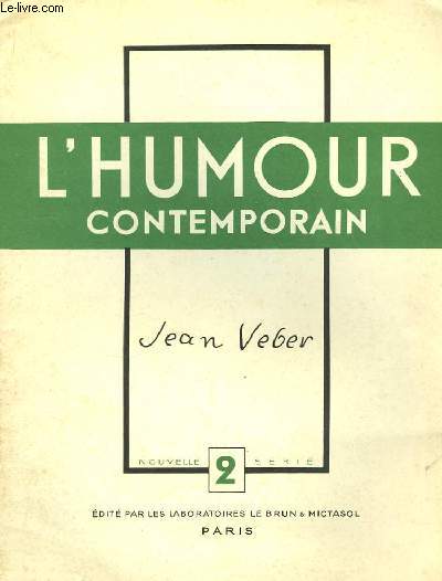 L'Humour Contemporain. 2me srie, n2 : Jean Veber.