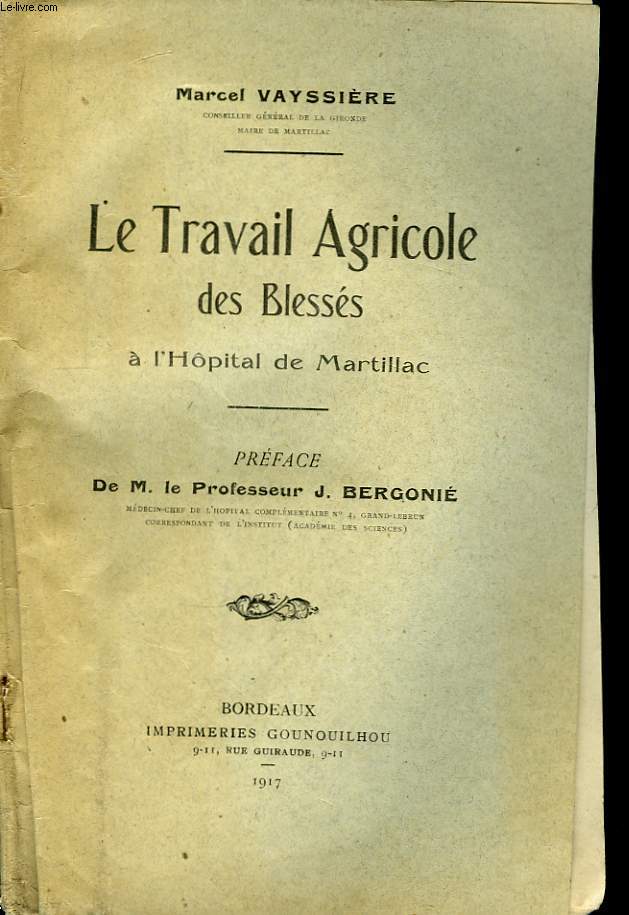 Le Travail Agricole des Blesss,  l'hpital de Martillac.