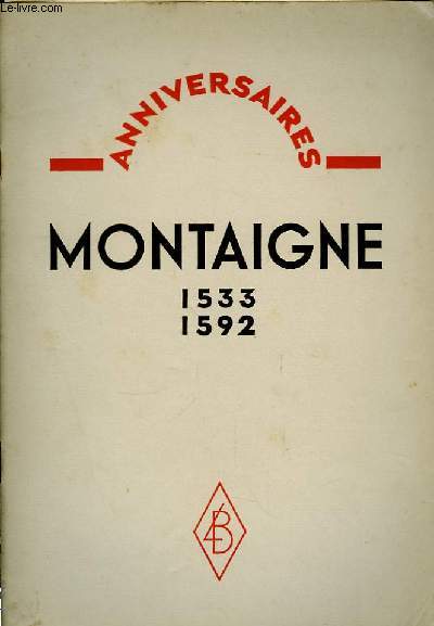 Montaigne 1533 - 1592