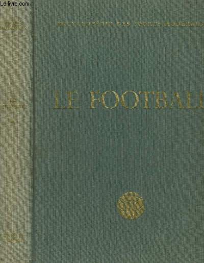 Le Football. En 2 TOMES