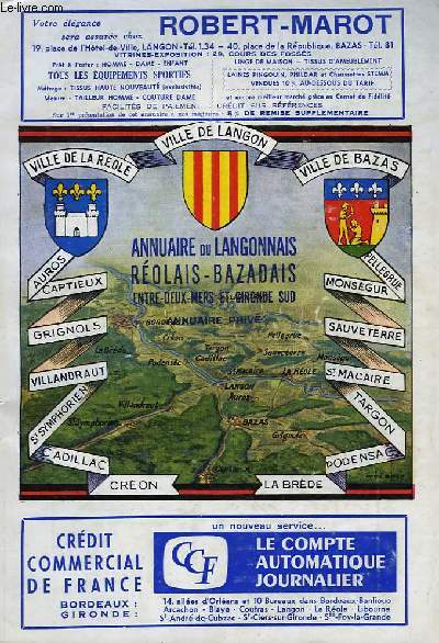 Annuaire du Langonnais Rolais-Bazadais, Entre-Deux-Mers et Gironde-Sud. 1969 -1970