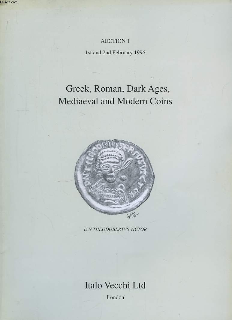Greek, Roman, Dark Ages, Mediaeval and Modern Coins.