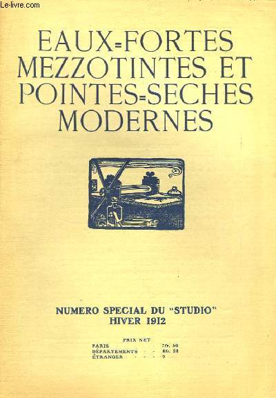 Eaux-Fortes Mezzotintes et Pointes-Sches Modernes. Hiver 1912