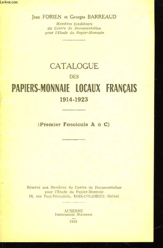 Catalogue des Papiers-Monnaie locaux franais 1914 - 1923 (1er fascicule A et C).