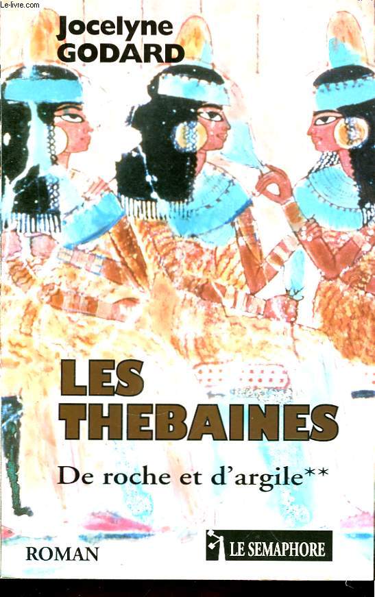 Les Thbaines TOME II : De roche et d'argile.