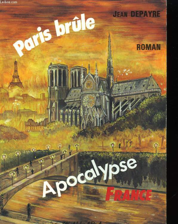 Paris brle - Apocalypse France.