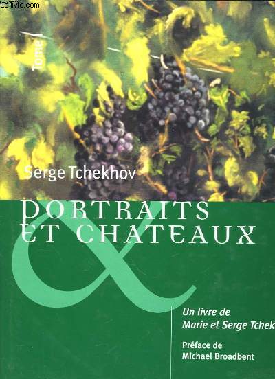 Portraits et Chteaux. TOME I
