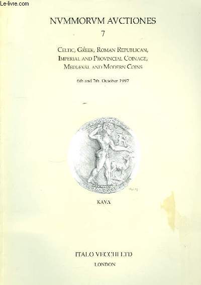 Nummorum Auctiones. N7 : Celtic, Greek, Roman Republican, Imperial and Provincial Coinage, Mediaeval and Modern Coins.