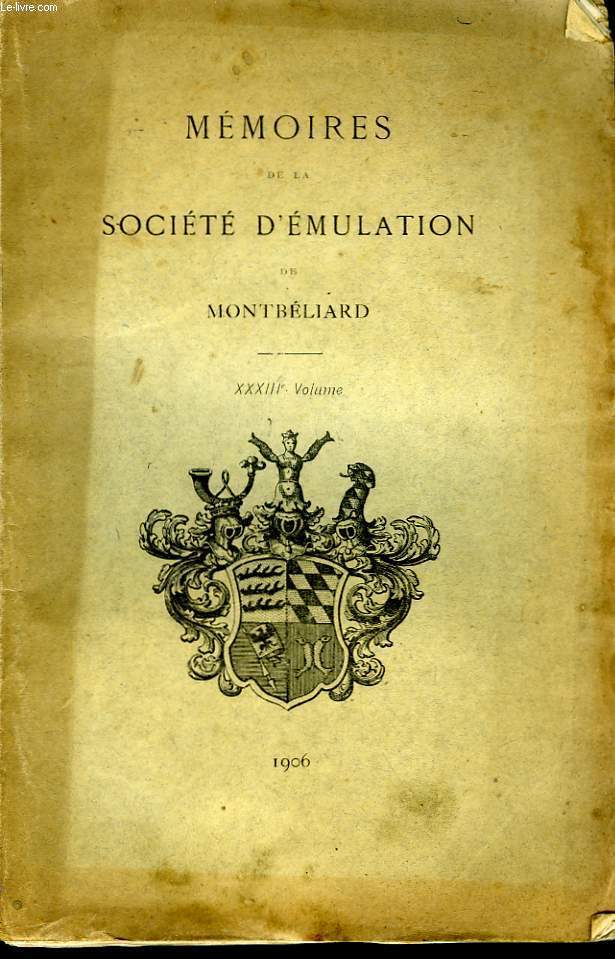 Mmoires de la Socit d'Emulation de Montbliard. XXXIII volume