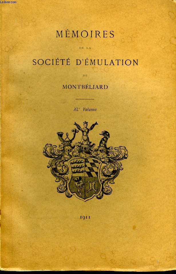 Mmoires de la Socit d'Emulation de Montbliard. XL volume.