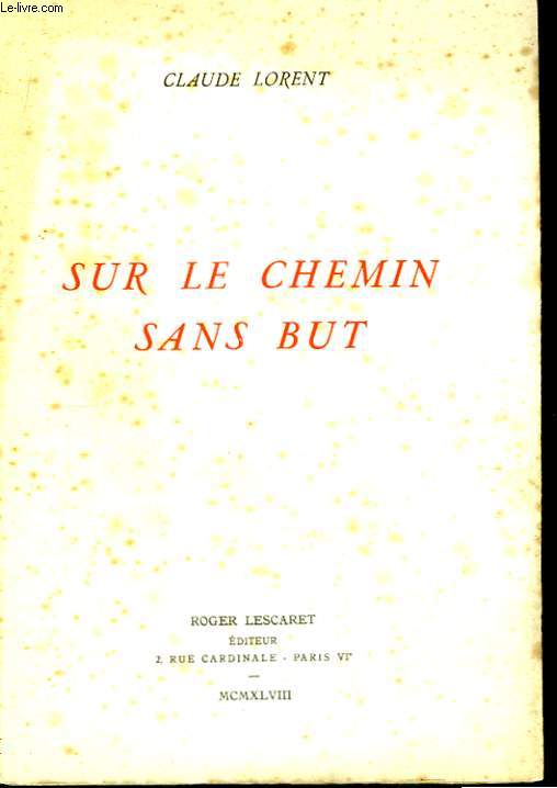 Sur le Chemin sans but.