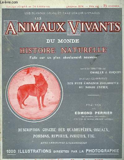 Les Animaux Vivants du Monde. Livraison XIV