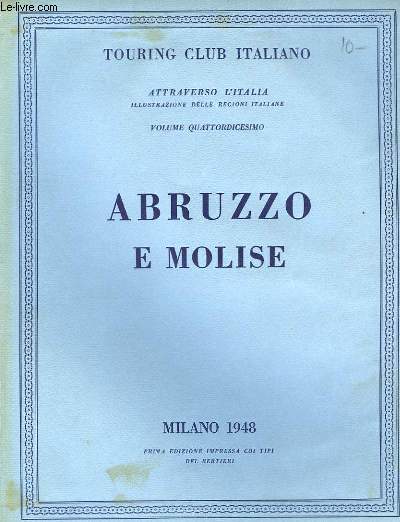 Attraverso l'Italia. Vol. 14 : Abruzzo e Molise.