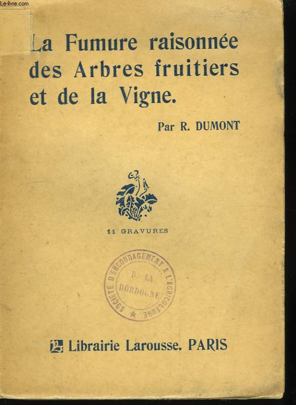 La fumure raisonne des Arbres fruitiers et de la Vigne.