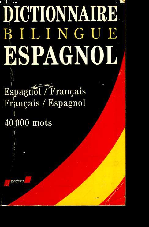 Dictionnaire Bilingue Espagnol.