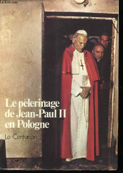 Le Pèlerinage de Jean-Paul II en Pologne.