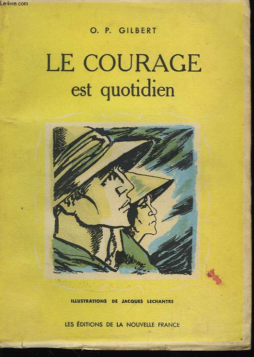 Le Courage est quotidien