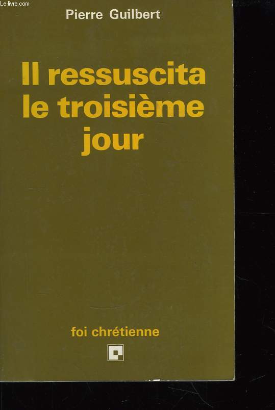 Il ressuscita le troisime jour