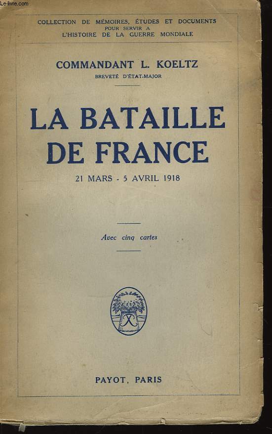 La bataille de France (21 mars - 5 avril 1918)