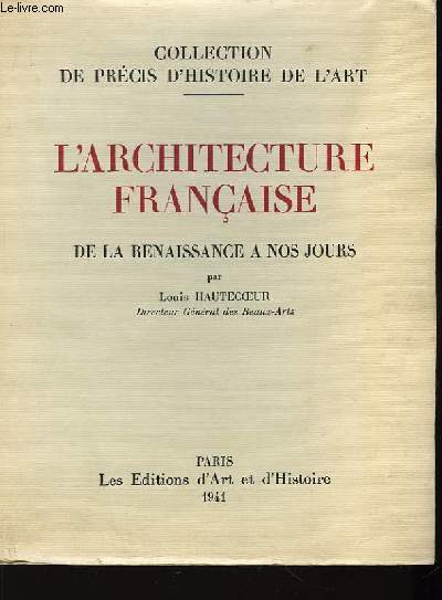 L'Architecture Franaise de la Renaissance  nos jours. TOME III