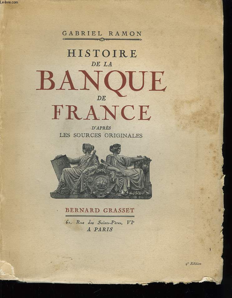 Histoire de la Banque de France, d'aprs les sourves originales