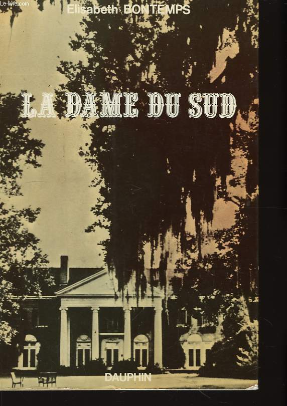 La Dame du Sud.