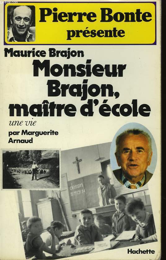 Monsieur Brajon, Matre d'cole.