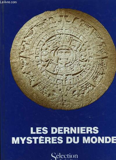 Les derniers mystres du monde.
