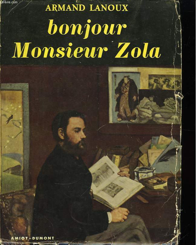 Bonjour, Monsieur Zola.