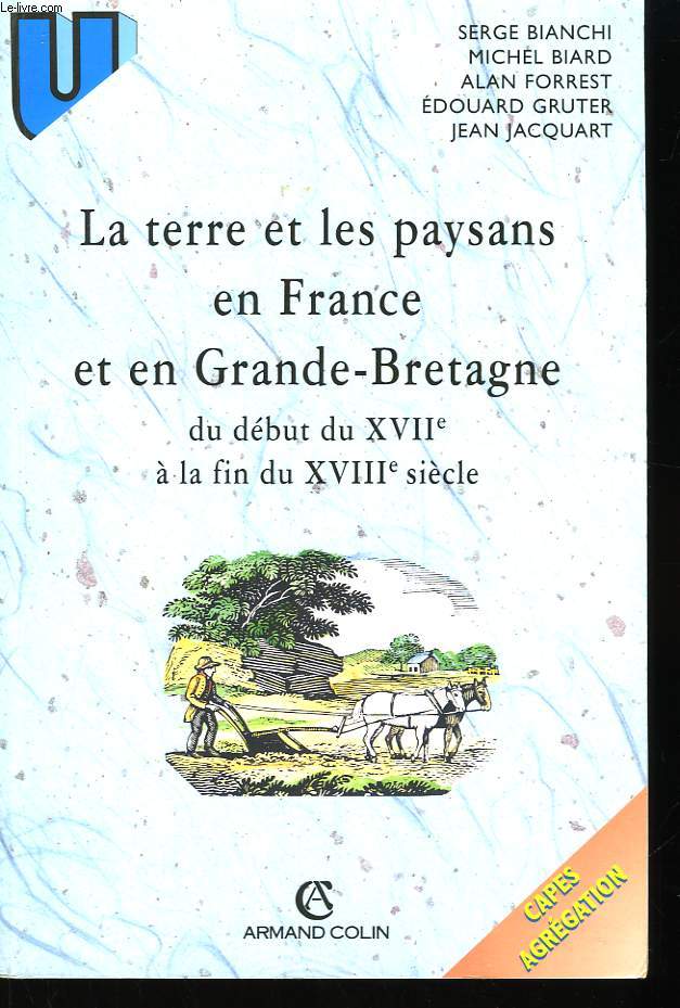 La terre et les paysans en France et en Grande-Bretagne, du dbut du XVII  la fin du XVIII sicle