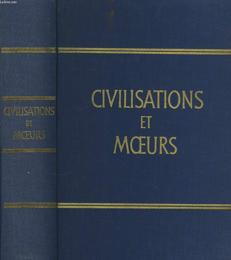 Histoire Illustre des Civilisations et des Moeurs