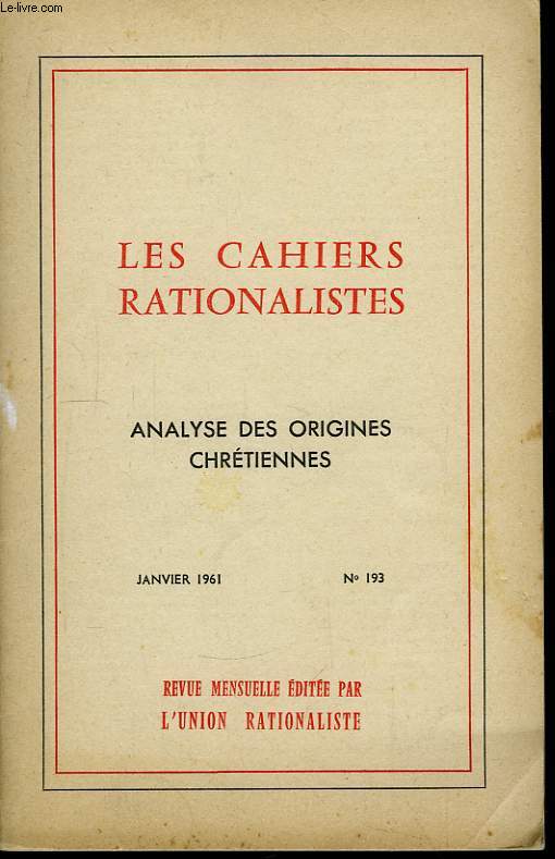 Les Cahiers Rationalistes N°193 : Analyse des Origines Chrétiennes.
