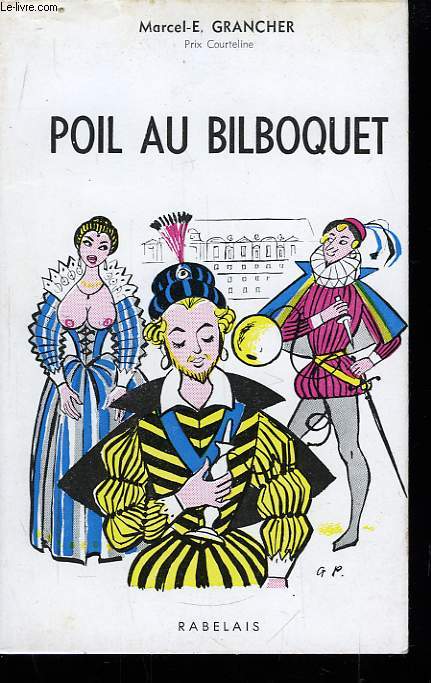 Poil au bilboquet.
