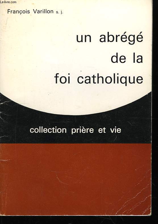 Un abrg de la foi catholique.