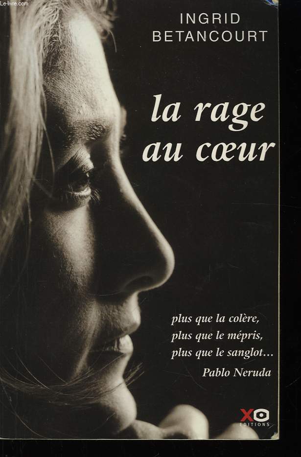 La rage au coeur.