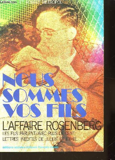 Nous sommes vos fils. L'Affaire Rosenberg