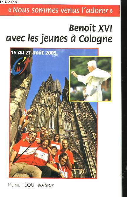 Benoit XVI avec les jeunes  Cologne.