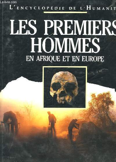 Les Premires Hommes. TOME 1 : En Afrique et en Europe.