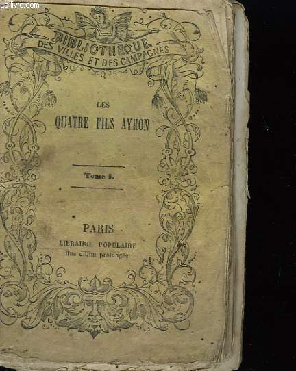 Les quatre Fils Aymon. TOME I