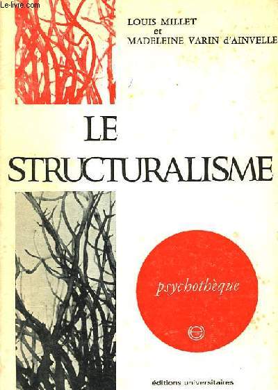 Le structuralisme.