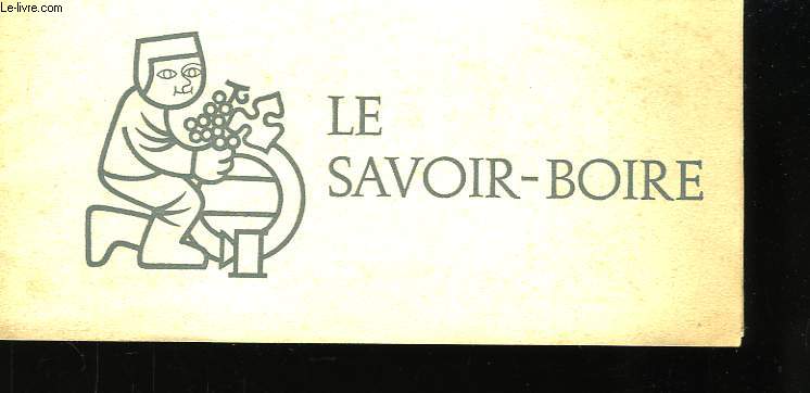 Le Savoir-Boire.