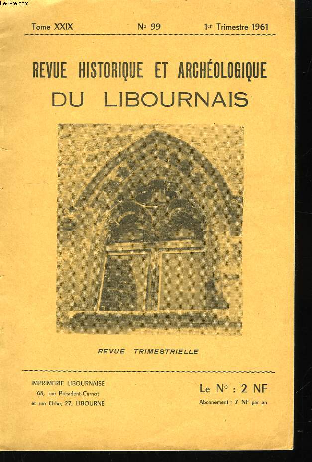 Revue Historique et Archologique du Libournais N99, TOME XXIX.