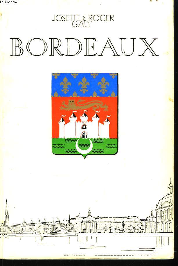 Bordeaux. Don de Garonne ...